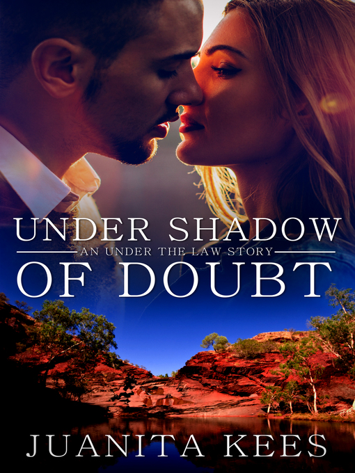 Title details for Under Shadow of Doubt by Juanita Kees - Available